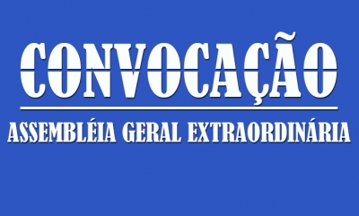 EDITAL DE CONVOCAÇÃO ASSEMBLEIA-GERAL EXTRAORDINÁRIA