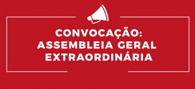 EDITAL DE CONVOCAÇÃO - ASSEMBLEIA GERAL EXTRAORDINÁRIA