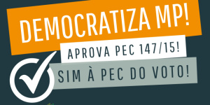 25/09/2024 - Dia Nacional pela Democratização do Ministério Público